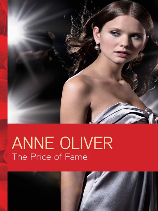 Title details for The Price of Fame by Anne Oliver - Available
